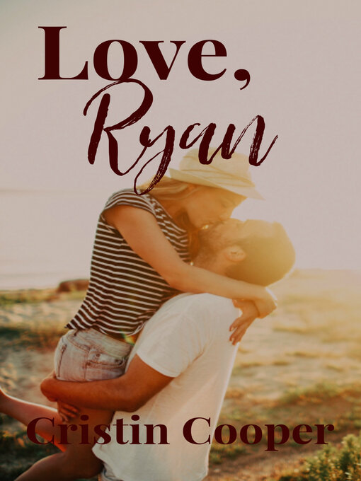 Title details for Love, Ryan by Cristin Cooper - Available